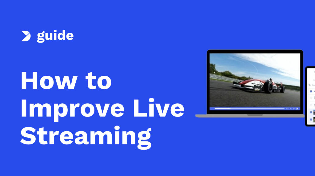 How to Improve Live Streaming 1