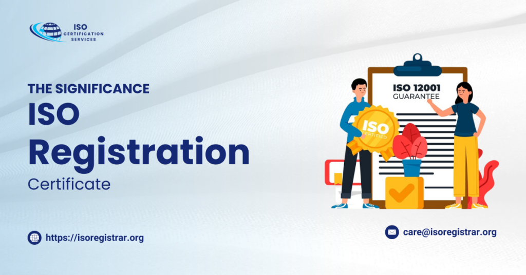 The Significance of ISO Registration Certificate ISO