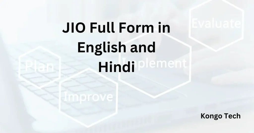 JIO Full Form in English and Hindi JIO Full Form in English and Hindi