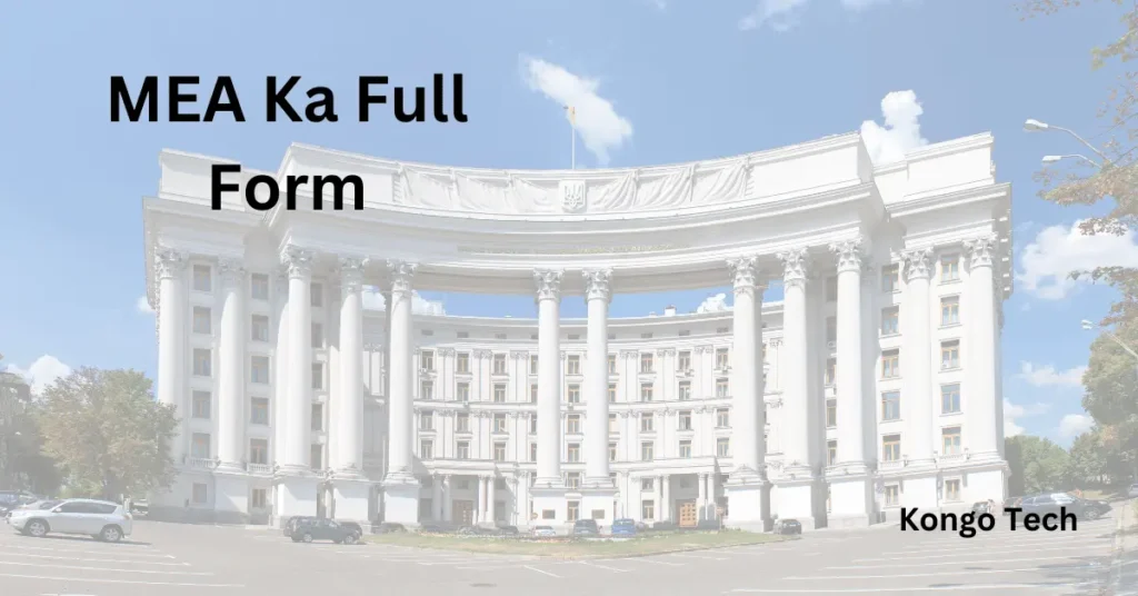 MEA Ka Full Form