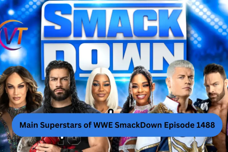 Main Superstars of WWE SmackDown Episode 1488