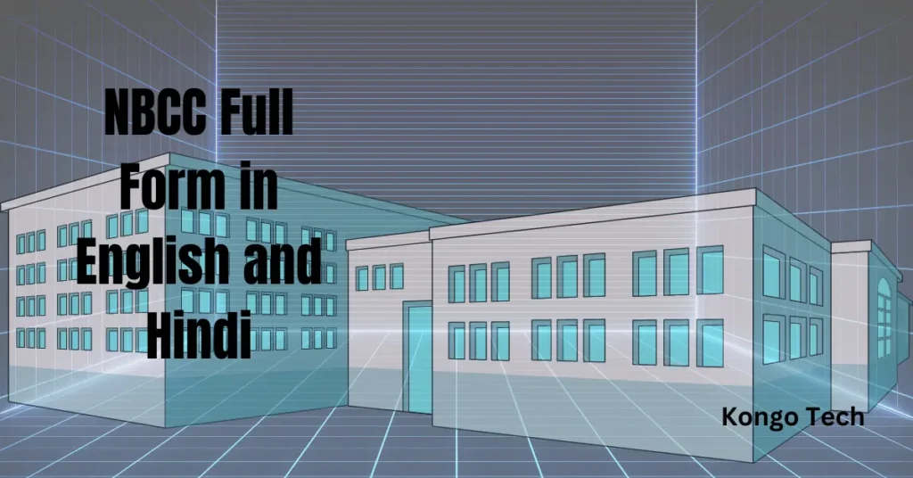 NBCC Full Form in English and Hindi NBCC Full Form in English and Hindi