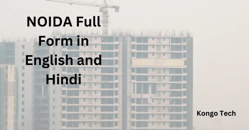 NOIDA Full Form in English and Hindi