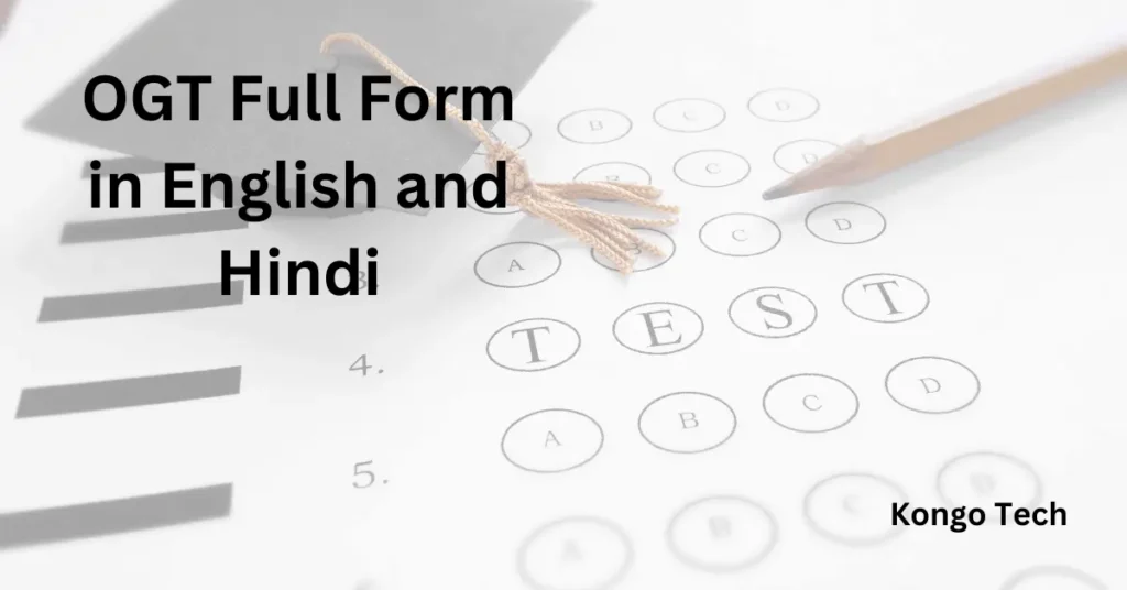 OGT Full Form in English and Hindi