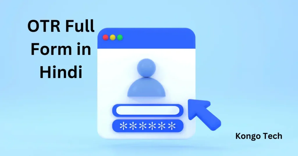 OTR Full Form in Hindi