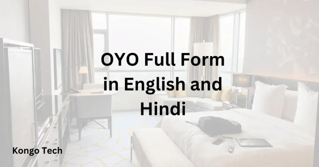 OYO Full Form in English and Hindi