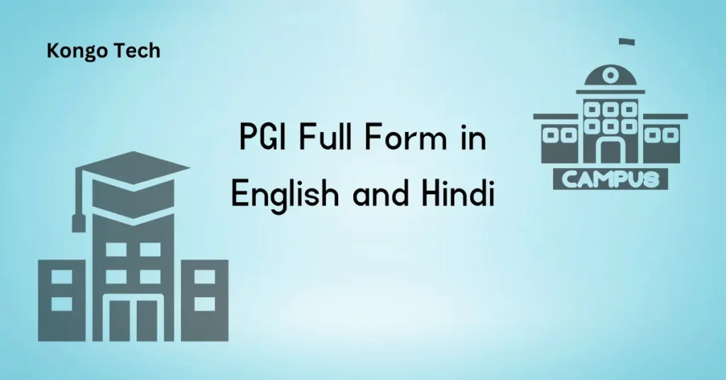 PGI Full Form in English and Hindi