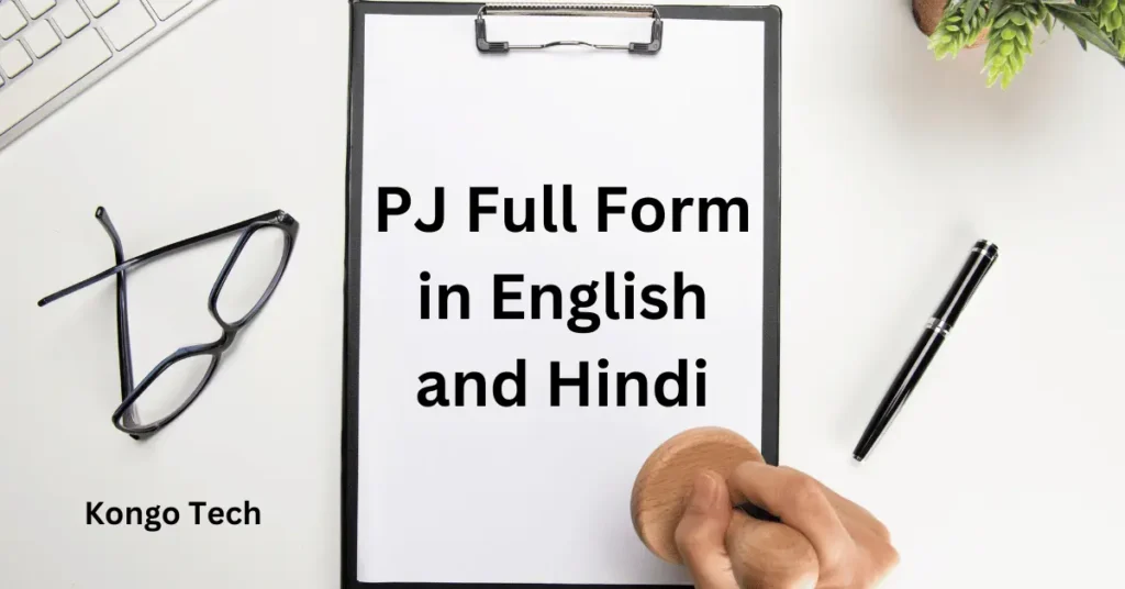 PJ Full Form in English and Hindi