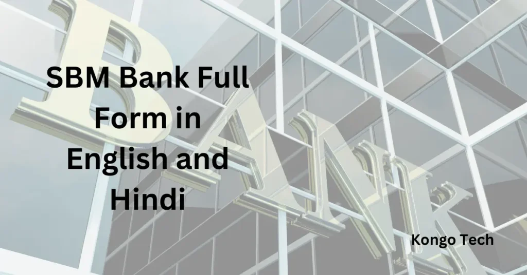 SBM Bank Full Form in English and Hindi