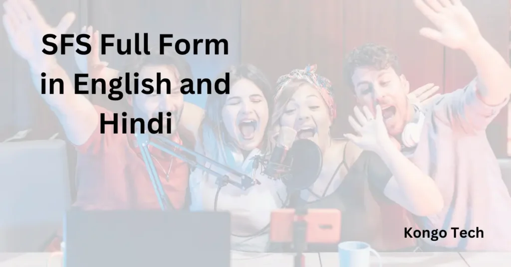 SFS Full Form in English and Hindi SFS Full Form in English and Hindi