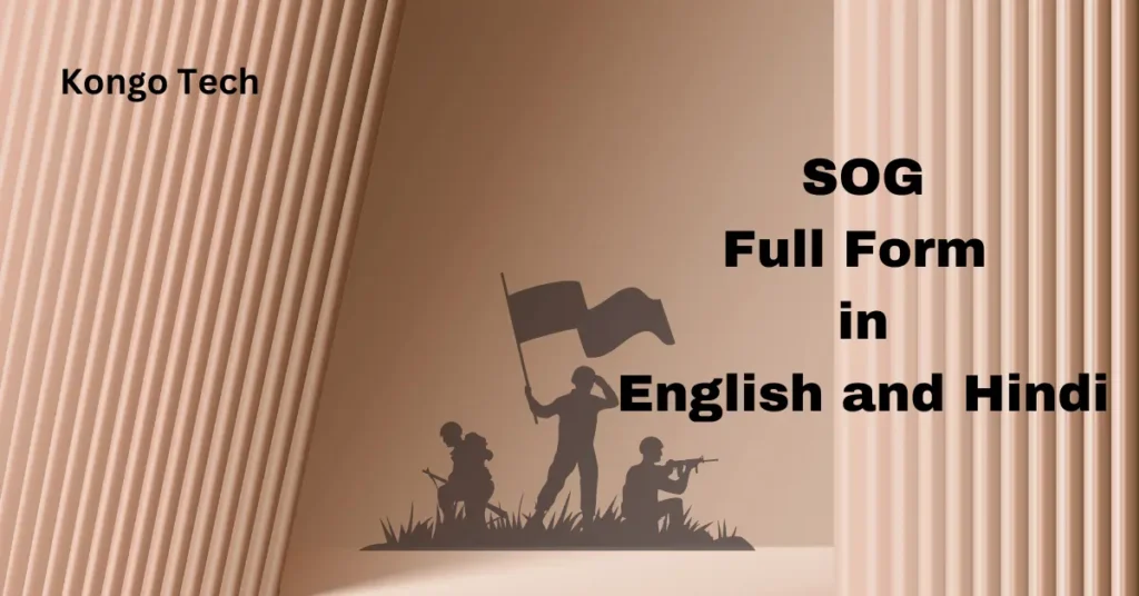 SOG Full Form in English and Hindi
