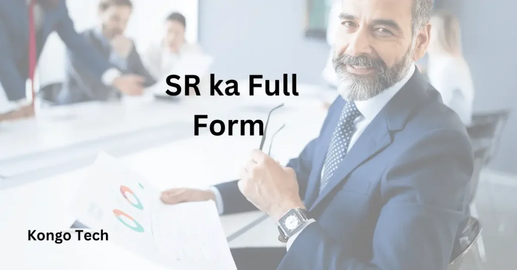 SR ka Full Form