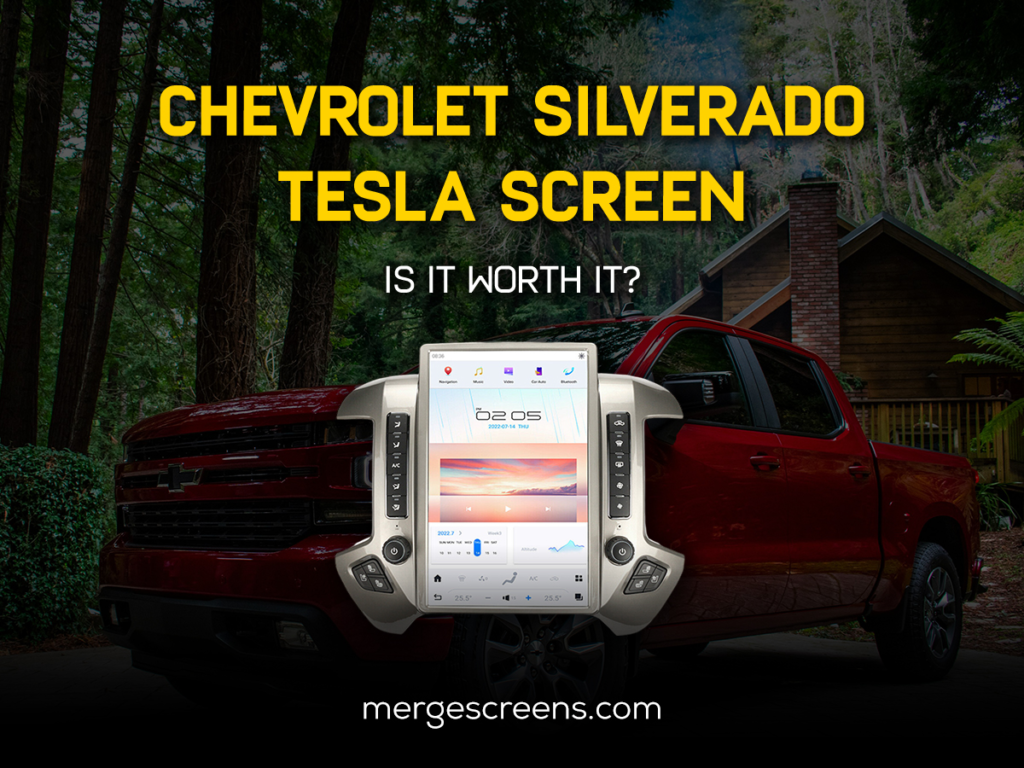 Silverado Tesla Screen: Is It Worth It? Silverado Tesla Screen