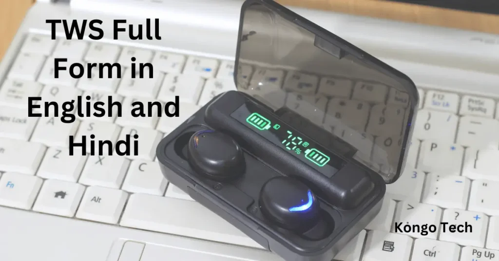 TWS Full Form in English and Hindi TWS Full Form in English and Hindi