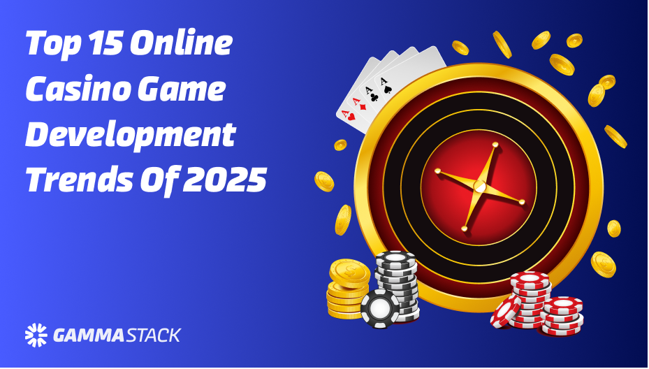 The Rising Popularity of Slot Online & Casino Online Games in 2025 Top 15 Online Casino Game Development Trends of 2025