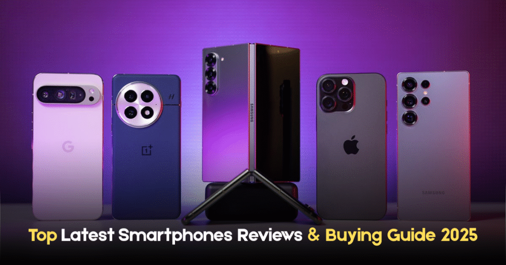 Latest Smartphones Reviews