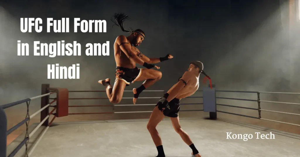 UFC Full Form