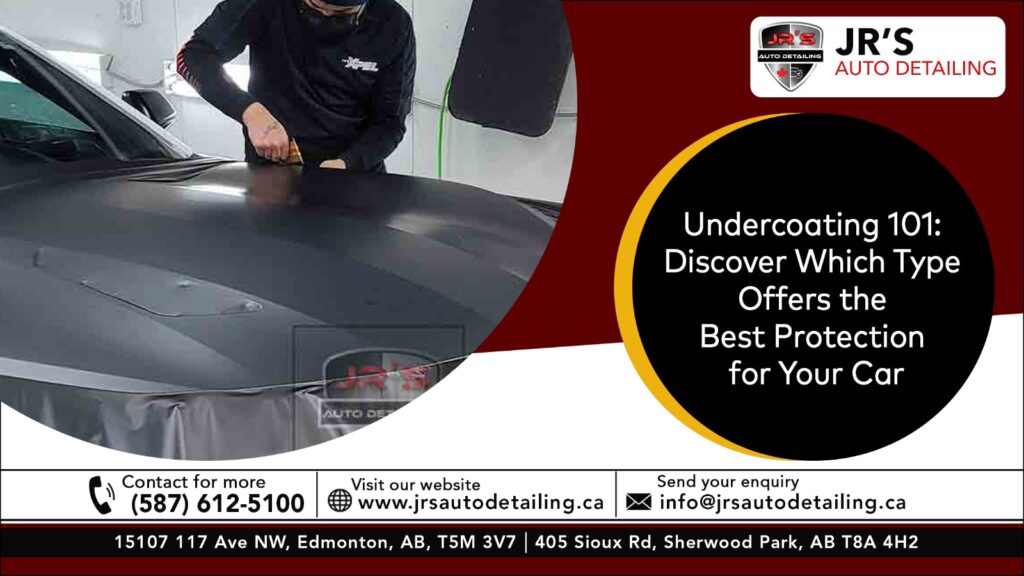 Undercoating 101 Discover Which Type Offers the Best Protection for Your Car