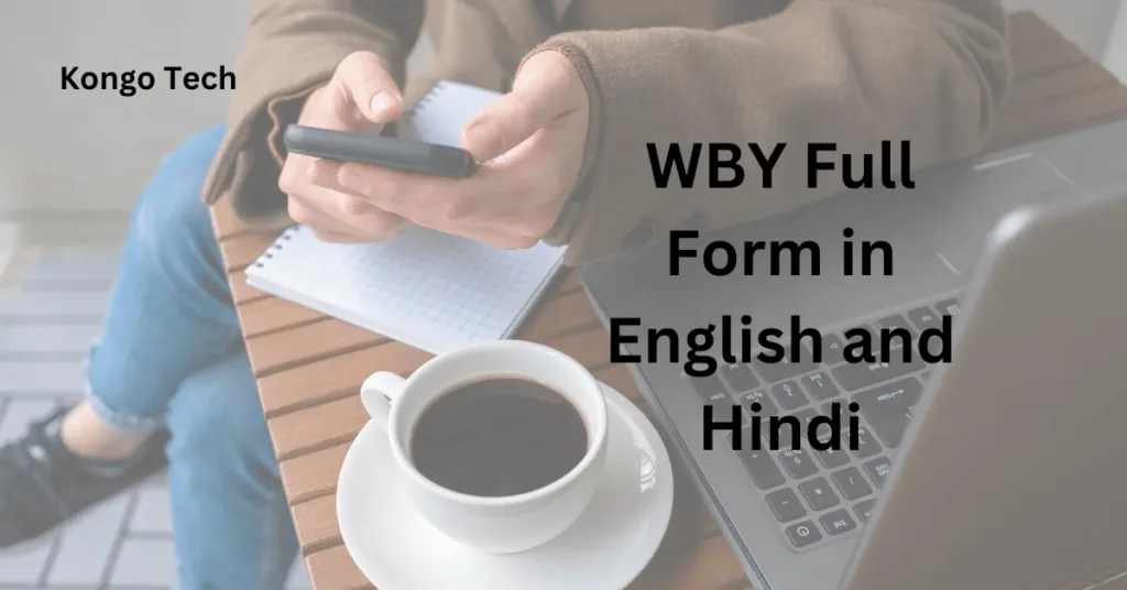 WBY Full Form in English and Hindi WBY Full Form in English and Hindi