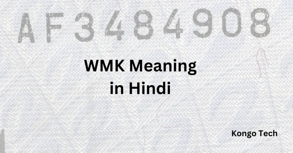 WMK Meaning in Hindi