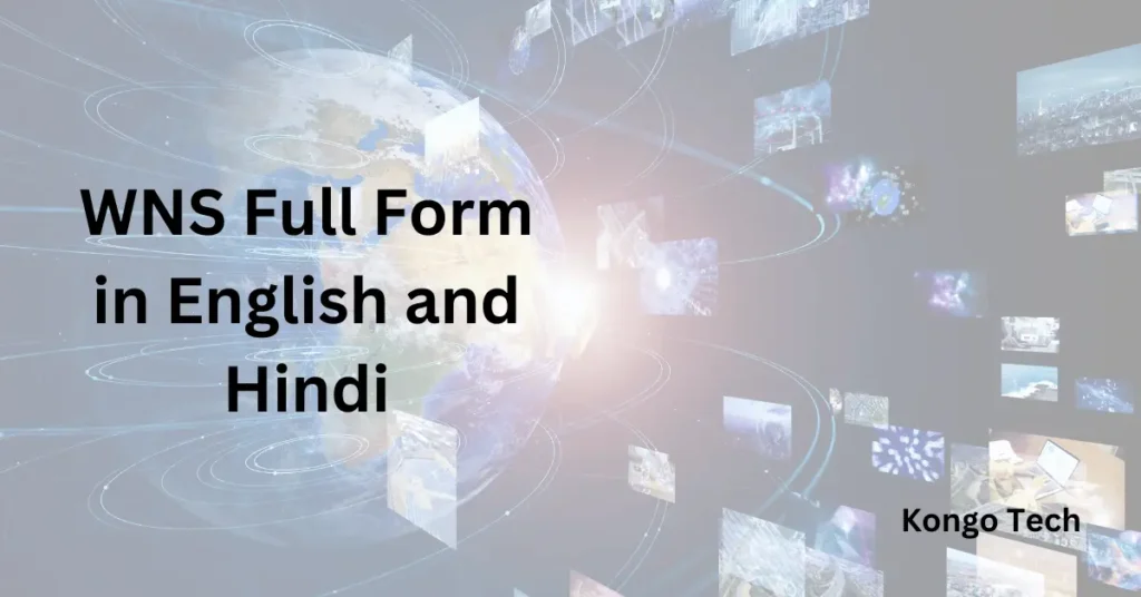 WNS Full Form in English and Hindi WNS Full Form in English and Hindi
