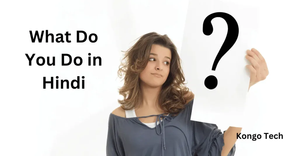 What Do You Do in Hindi