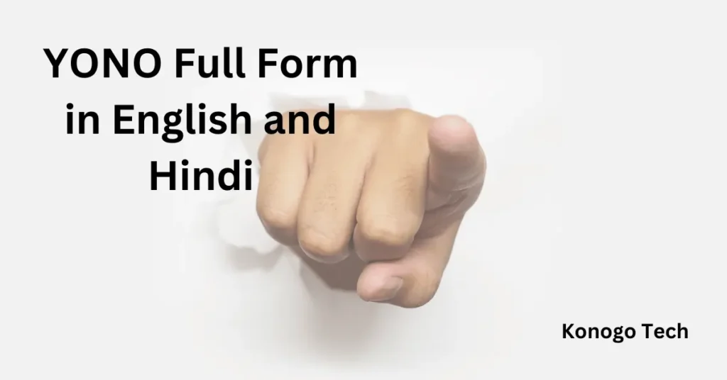 YONO Full Form in English and Hindi