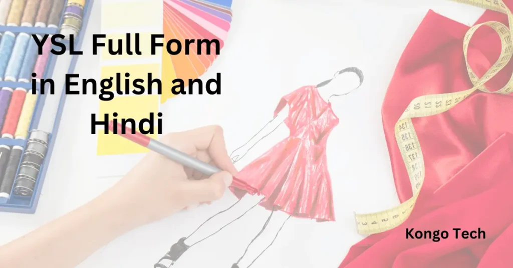 YSL Full Form in English and Hindi