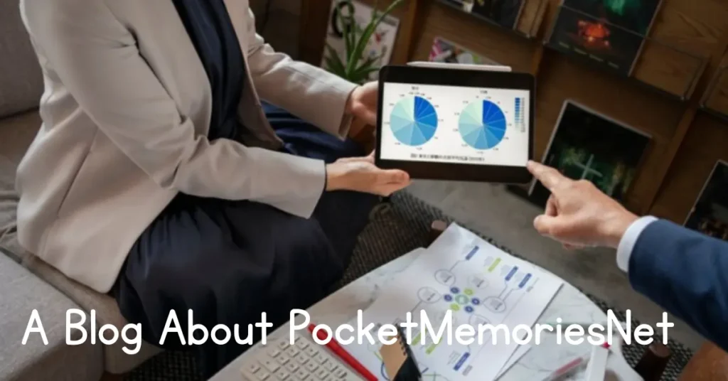 A Blog About PocketMemoriesNet – Preserving Your Memories in Style a blog about pocketmemoriesnet