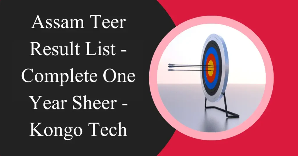 Assam Teer Result List – Complete One Year Sheer – Kongo Tech assam teer result