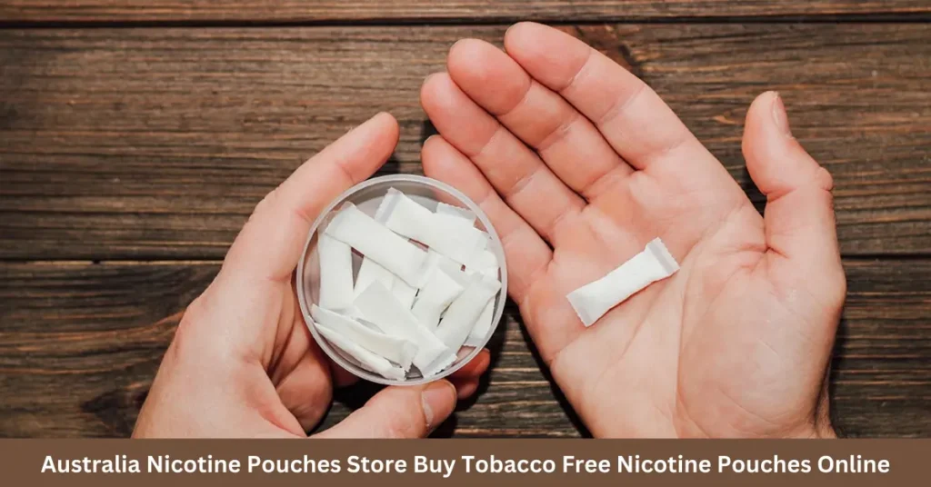 Australia Nicotine Pouches Store – Buy Tobacco-Free Nicotine Pouches Online Australia Nicotine Pouches Store Buy Tobacco Free Nicotine Pouches Online