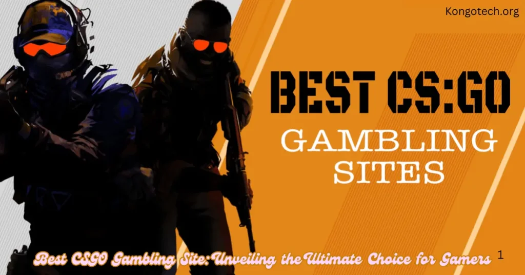 Best CSGO Gambling Site: Unveiling the Ultimate Choice for Gamers Best CSGO Gambling Site Unveiling the Ultimate Choice for Gamers