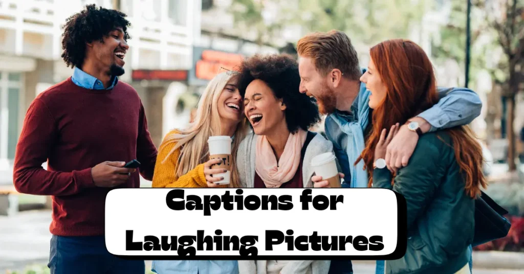 captions for laughing pictures