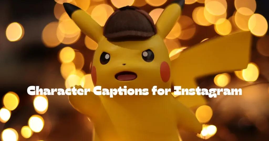 110+ Character Captions for Instagram – Make Your Posts Pop! character captions for instagram