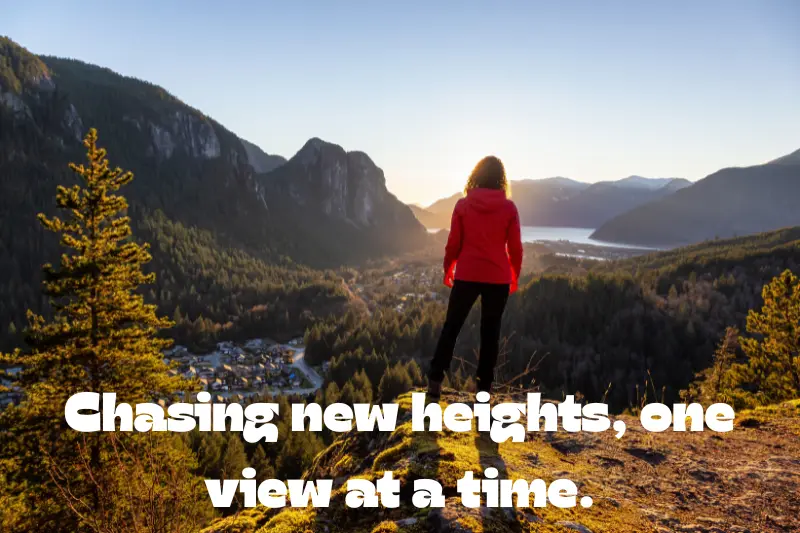 chasing new heights, one view at a time