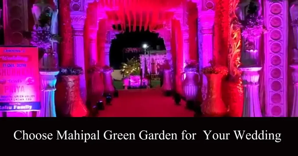 choose mahipal green garden for your wedding