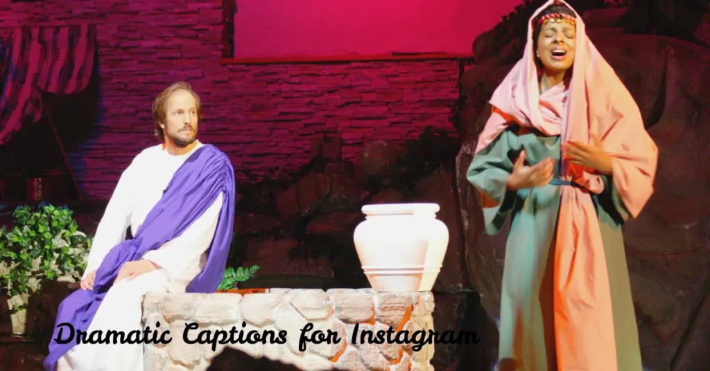 dramatic captions for instagram