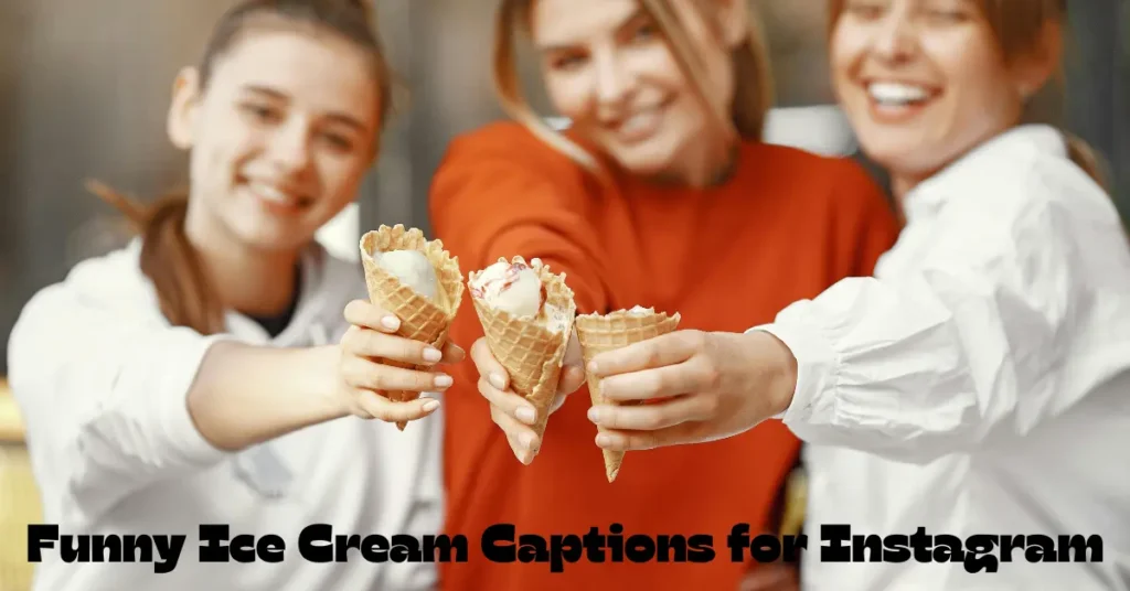 🍦110+ Funny Ice Cream Captions for Instagram to Make Your Posts Pop! funny ice cream captions for instagram