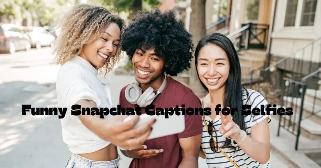 😄 100+ Funny Snapchat Captions for Selfies to Make Your Followers LOL funny snapchat captions for selfies
