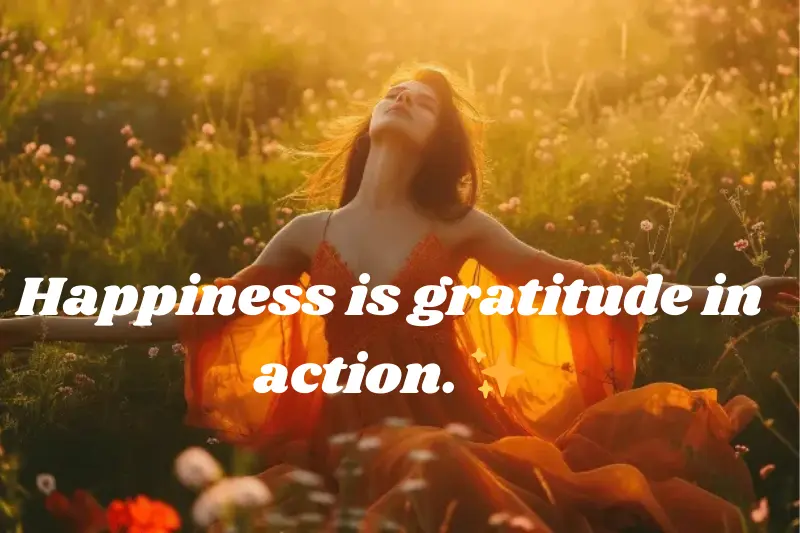 happiness is gratitude in action