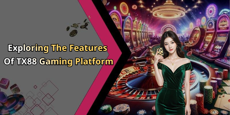 Tx88: Your Gateway To Unmatched Online Entertainment Experience image 2049