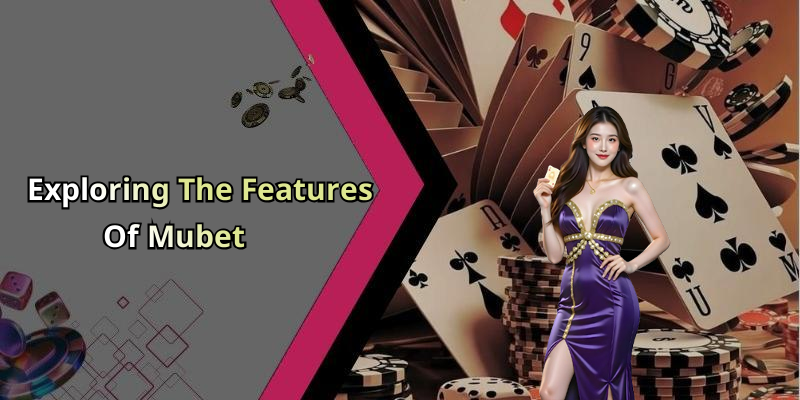 Mubet – Discover The Ultimate Online Entertainment Experience Today! image 2260