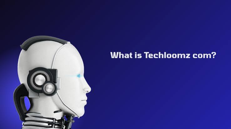 Techloomz com – A Complete Guide to This Tech Platform image 2792
