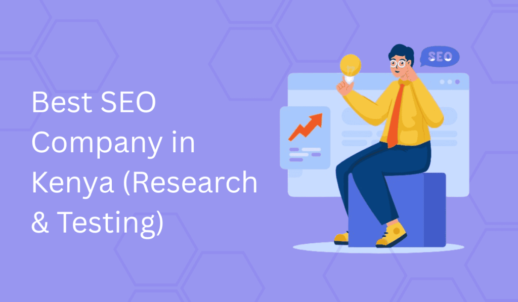 SEO Services in Kenya: How to Choose the Right Agency in 2026 image 3970