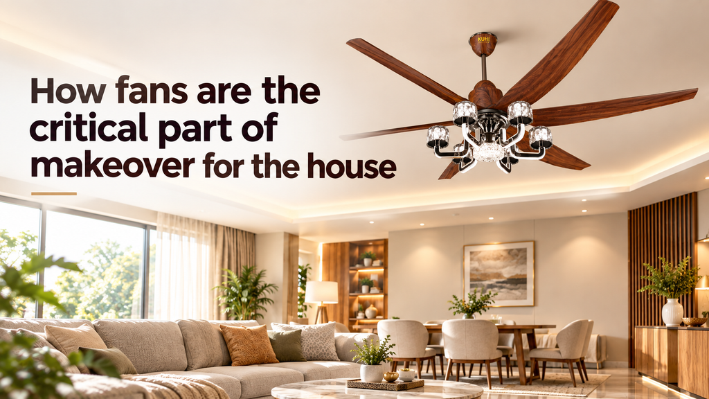 How fans are the critical part of makeover for the house? image 4834