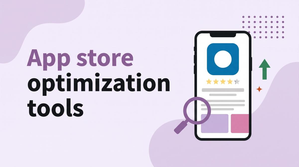 Top Tools for ASO: A Buyer’s Guide to Building Your Toolkit image 5498