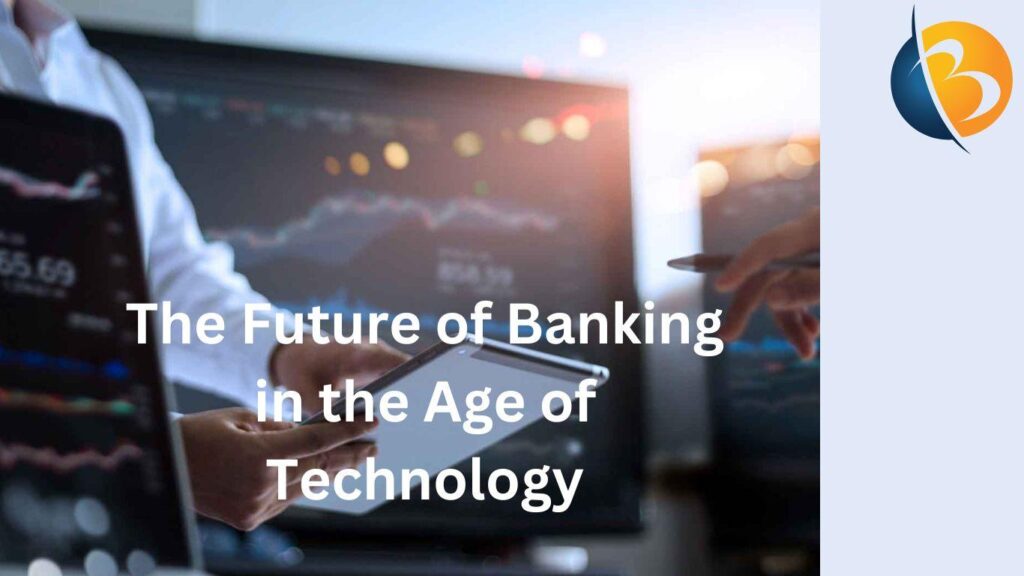 The Future of Banking in the Age of Technology kango