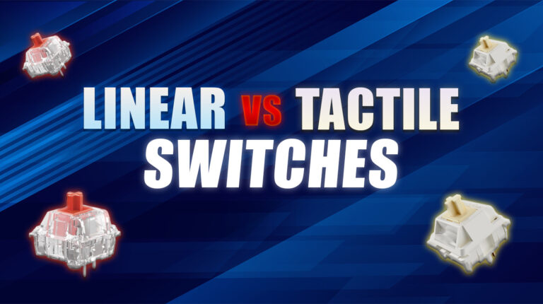 Linear Keyboard Switches: What Are They and Which Ones Should You Choose? linear vs tactile switches 768x430 1