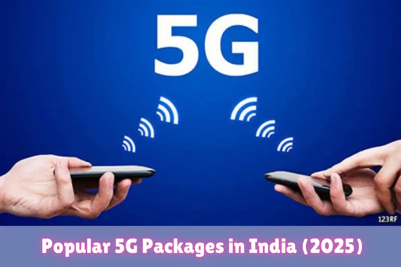 popular 5g packages in india (2025)