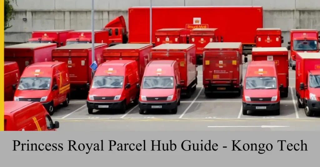 princess royal parcel hub